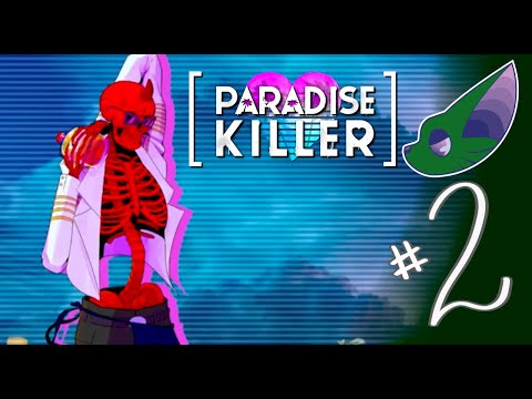 LGF Plays - Paradise Killer (Part 2)