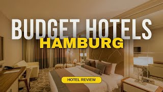 Best Budget Hotels in Hamburg | Cheap Hotels in Hamburg