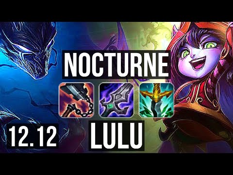 NOCTURNE vs LULU (TOP) | Legendary, 1.6M mastery, 12/2/5, 700+ games | NA Master | 12.12