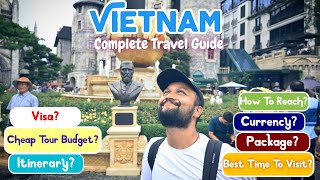 Vietnam Tour Budget & Vietnam Itinerary | How to Travel Vietnam | Vietnam Complete Travel Guide
