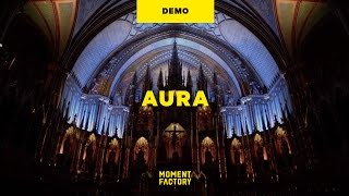 AURA, a luminous experience in the heart of Montreal&#39;s Notre-Dame Basilica [DEMO]