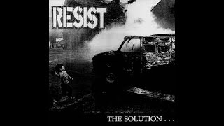 Resist ‎– The Solution... ...Revolution! LP (1991) [VINYL RIP] *HQ AUDIO* *RE-ENGINEERED*