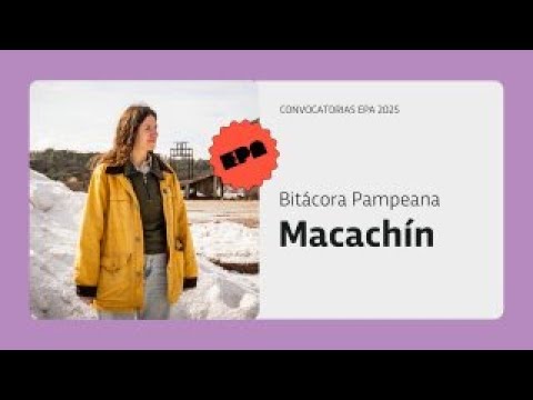 BITÁCORA PAMPEANA | Programa 13 | Macachín