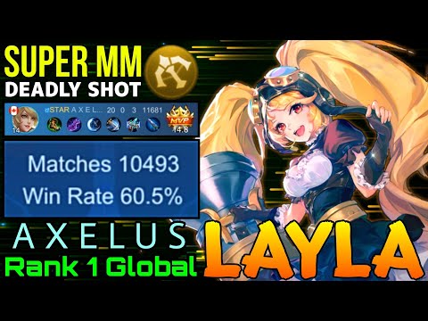10K Matches Layla 20 Kills Show No Mercy! - Top 1 Global Layla by A X E L U S - Mobile Legends