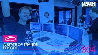 Armin van Buuren - Live @ A State Of Trance Episode 804 (#ASOT804) 2017