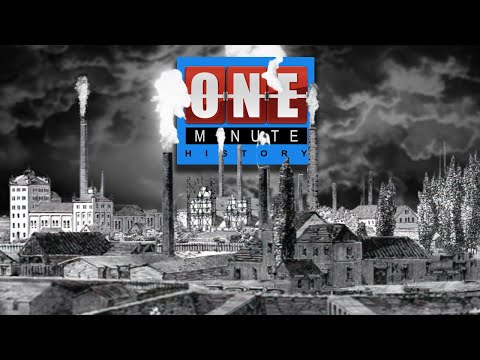 The Industrial Revolution - One Minute History