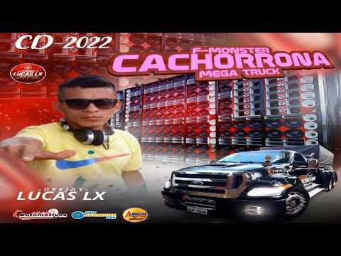 F Monster Cachorrona Mega Truck 2022 dj Lucas LX
