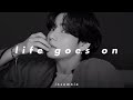 bts - life goes on (𝒔𝒍𝒐𝒘𝒆𝒅 𝒏 𝒓𝒆𝒗𝒆𝒓𝒃)