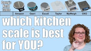 The Ultimate Kitchen Scale Review - AmazonBasics, Ozeri, Escali, OXO, MyWeigh, and Taylor!