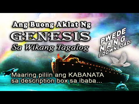 Ang Buong Aklat ng GENESIS - Sa Wikang Tagalog (Ang Salita ng Diyos)