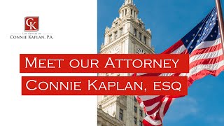 Immigration Attorney Connie Kaplan Introduction