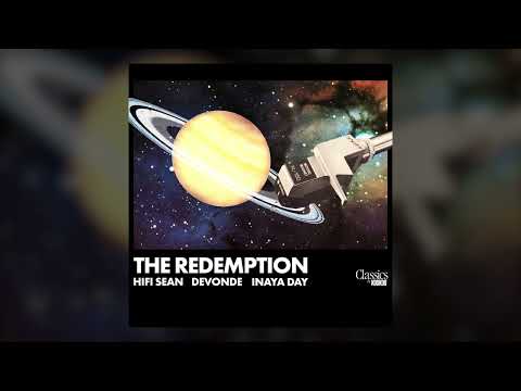 Hifi Sean, DeVonde, Inaya Day - The Redemption (Extended Version)