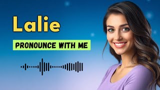 How to pronounce Lalie