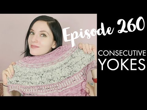 YARNGASM: Episode 260 - "Consecutive Yokes"
