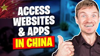 How to Access Blocked Websites And Apps in China