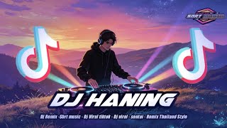Download lagu Dj HANING - REMIX DJ THAILAND STYLE#djremix #djviraltiktok #dj  mp3