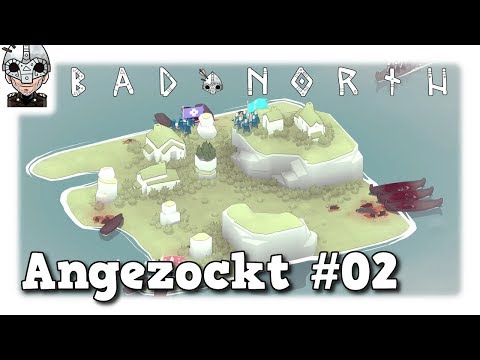 Bad North - Verteidigt die Inseln Angezockt #02
