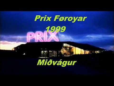 Prix Føroyar 1999 - Undanumfar úr Miðvági.