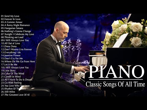 100 Best Famous Classical Piano Pieces - Most Beautiful Relaxing Piano Instrumental Love Songs Ever