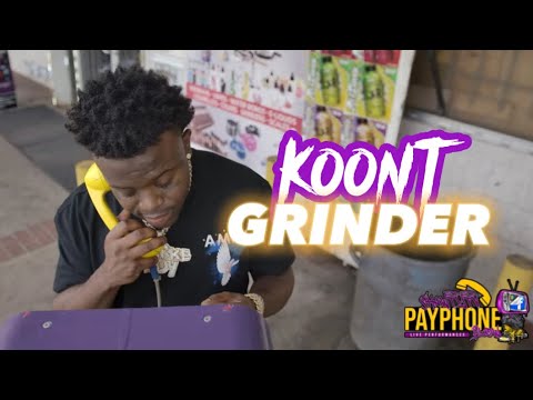 KOONT GRINDER - Shawty Tv PayPhoneFlow