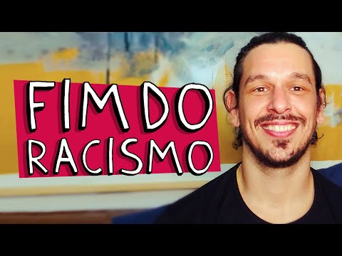 FIM DO RACISMO