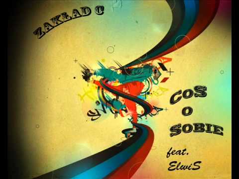 Zakład C - Coś o sobie (feat. ElwiS)