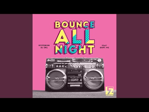 Bounce All Night