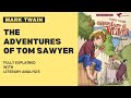 The Adventures Of Tom Sawyer By Mark Twain Fully Explained With Summary Literary Analysis