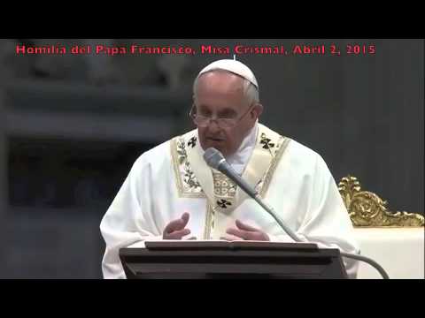 Homilía Misa Crismal, Papa Francisco, Abril 2, 2015