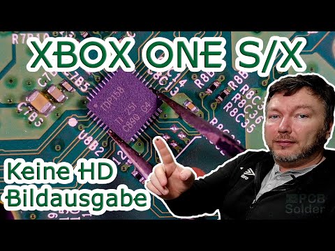 XBOX ONE S/X keine HD-Bildausgaben, flackern, oder gar kein Bild! Reparieren wir es | PCB Solder