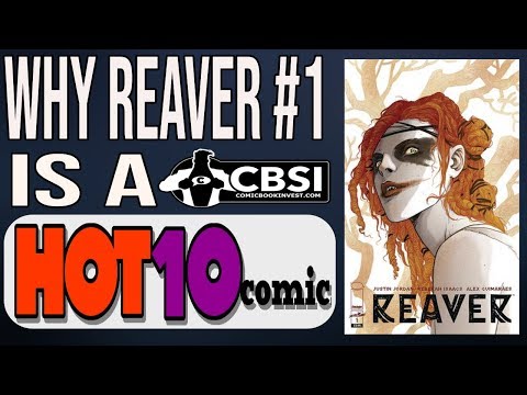 Why Reaver #1 is a Must Have Hot 10 Comic Book!