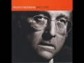 07 - Randy Newman - The World Isn't Fair