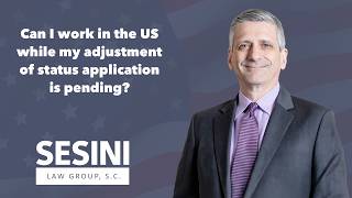 Can I work in the US while my adjustment of status application is pending?