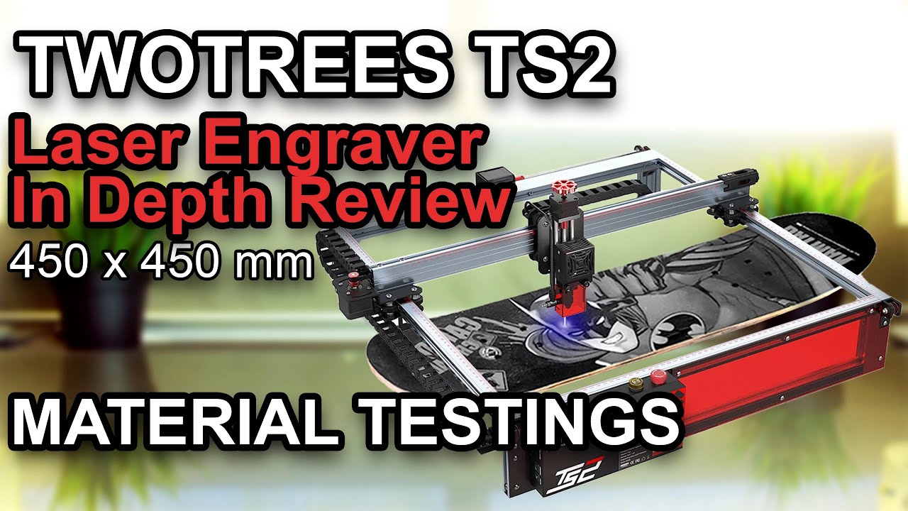 TWOTREES TS2 10W Laser Engraver - In depth REVIEW and materials testing