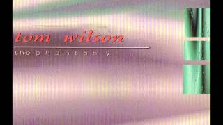 Tom Wilson - The Phantasy