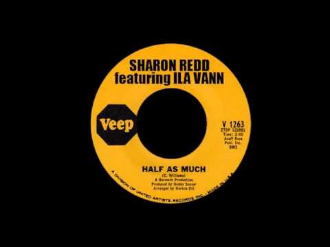 Sharon Redd feat. Ila Vann - Half As Much