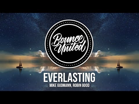 Mike Gudmann, ROBIN GOOD - Everlasting