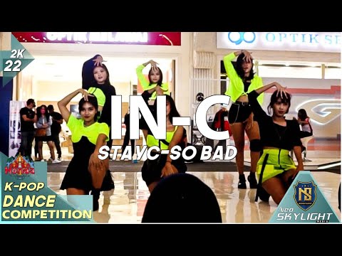 IN-C-STAYC(스테이씨) 'SO BAD' on Honda K-Pop Dance Competition 2022 [@Neoskylight ]