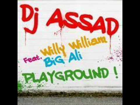 Dj Assad Ft Big Ali & Willy William - Playground (Club Mix)