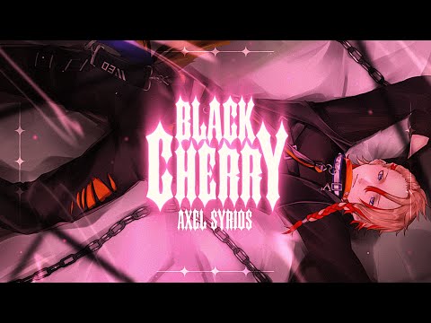 【MV】Black Cherry / Covered by Axel Syrios【歌ってみた】
