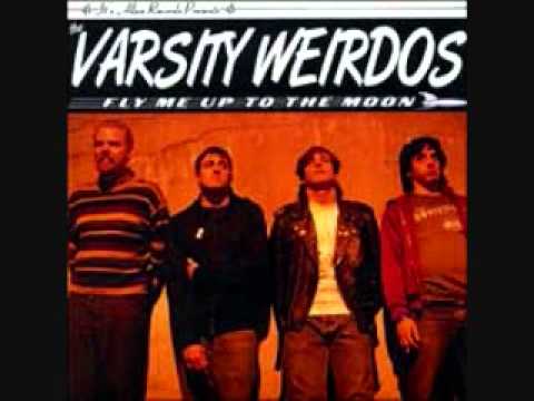 The Varsity Weirdos - Never Liked you Anyway.wmv