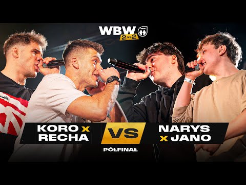KORO/RECHA 🆚 NARYS/JANO 🎤 WBW 2vs2 Freestyle Bitwa Dwójek 2025 (Półfinał)