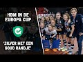 Hdm in de Europa Cup: 'Zilver met een goud randje'