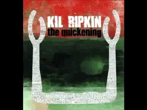 Kil Ripkin - Universal Mind Bank(The Quickening Vol.1)