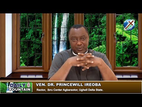 DAILY FOUNTAIN OF MARCH 27, 2018 - VEN. DR. PRINCEWILL IREOBA