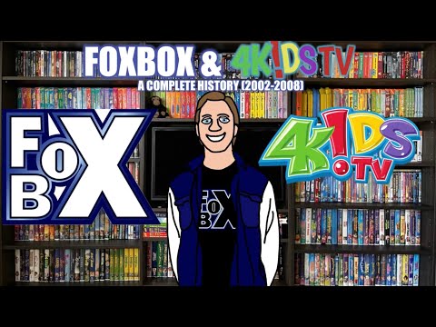 FOXBOX & 4KIDS TV 2002-2008 A Complete Timeline