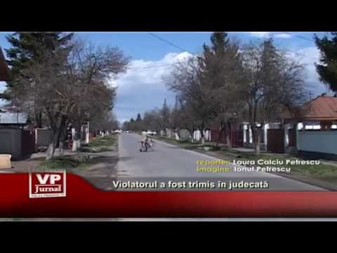 Violatorul a fost trimis in judecata