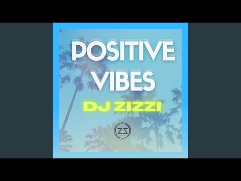 Positive Vibes (Radio Edit)