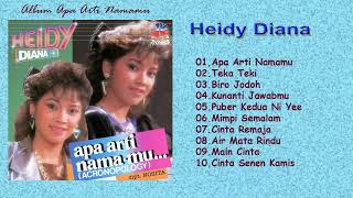 Download lagu Heidy Diana - Album Apa Arti Namamu, Cinta Senen Kamis mp3