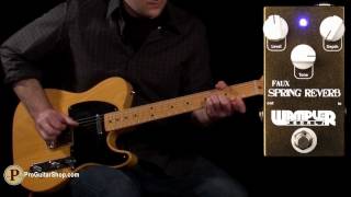 Video thumbnail for Wampler Faux Spring Reverb by ProGuitarShopDemos
